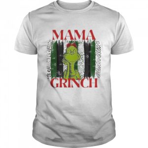 Mama Grinch Christmas 2022 shirt 1