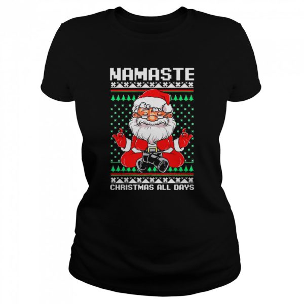 Mamaste Christmas All Days Shirt