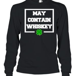 May Contain Whiskey St Patricks Day shirt 3