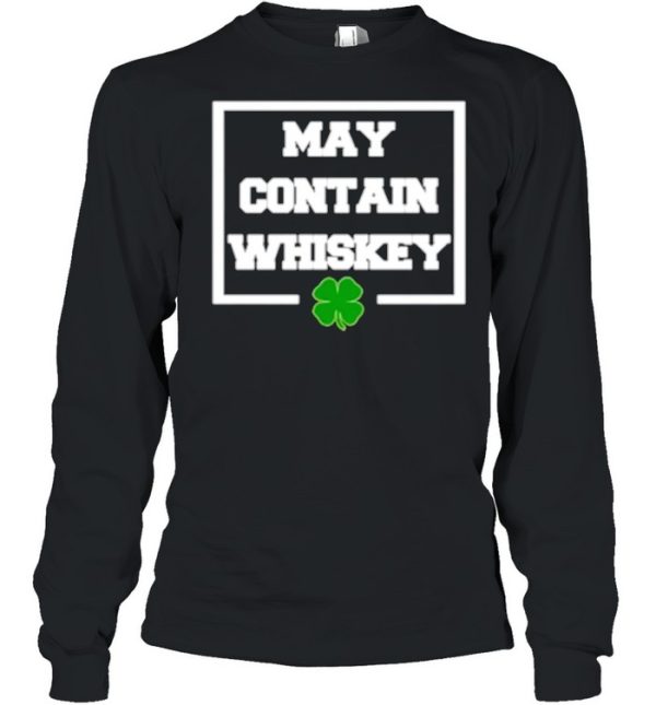 May Contain Whiskey St Patricks Day shirt