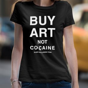 Mc Lyte Buy Art Not Cocaine Shirt 4