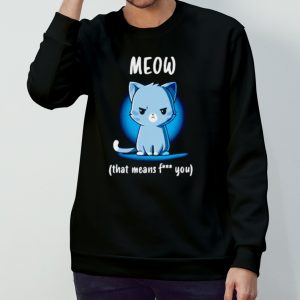 Meow that means fuck you shirt 3