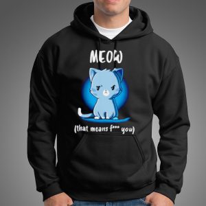 Meow that means fuck you shirt 5