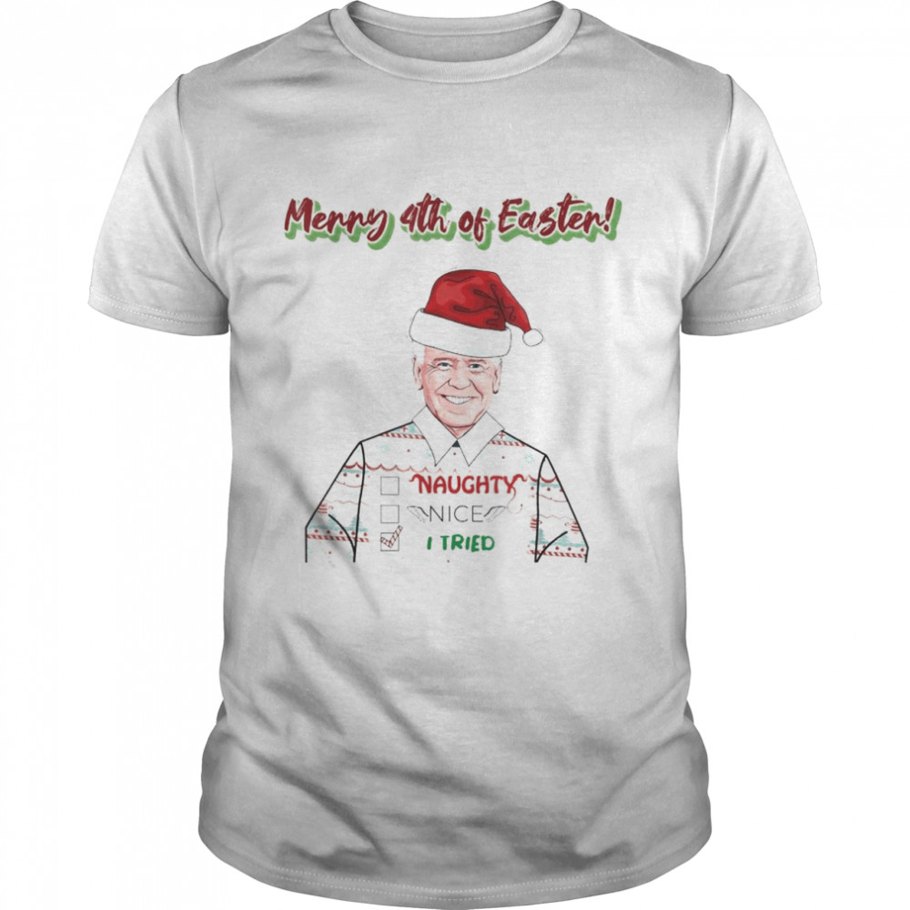 Merry 4th of Easter Joe Biden T-Shirt Merry 4th of Easter Joe Biden T-Shirt