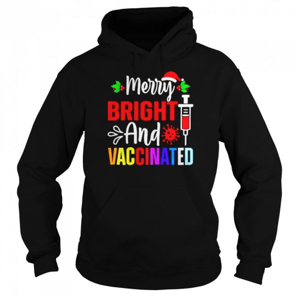 Merry Bright And Vaccinated Christmas shirt