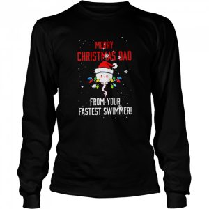 Merry Christmas Dad From Your Fastest shirt 3