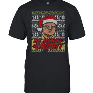 Merry and Dwight May Your Holidays The Office Ugly Christmas shirt