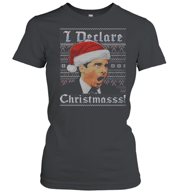 Michael Scott I Declare Christmasss The Office Ugly Christmas shirt Michael Scott I Declare Christmasss The Office Ugly Christmas shirt