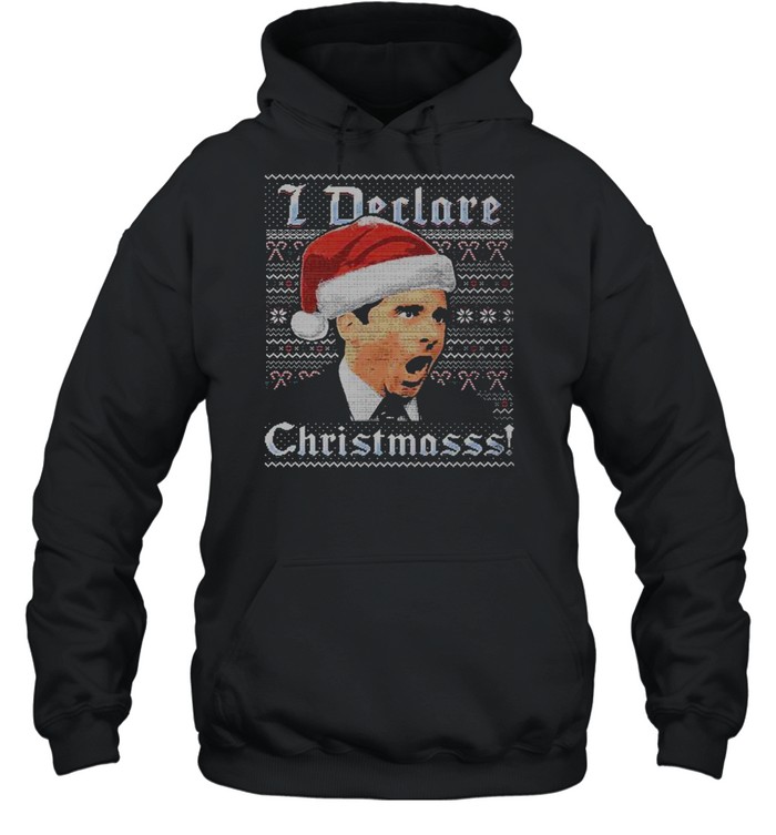 Michael Scott I Declare Christmasss The Office Ugly Christmas shirt Michael Scott I Declare Christmasss The Office Ugly Christmas shirt