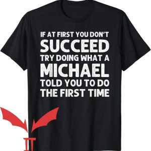 Michaels T-Shirt Told You To Do