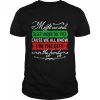 Might As Well Sleep Under The Tree Cause We All Know I’m The Gift In The Family Shirt
