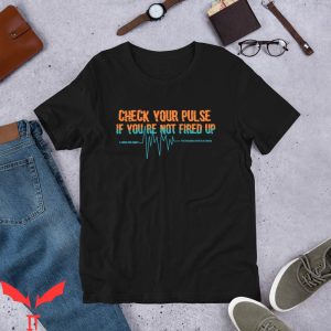 Mike Mcdaniel T-Shirt Fired Up