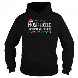 Most Likely To Jingle Bell Rock Christmas Holiday Shirt 5