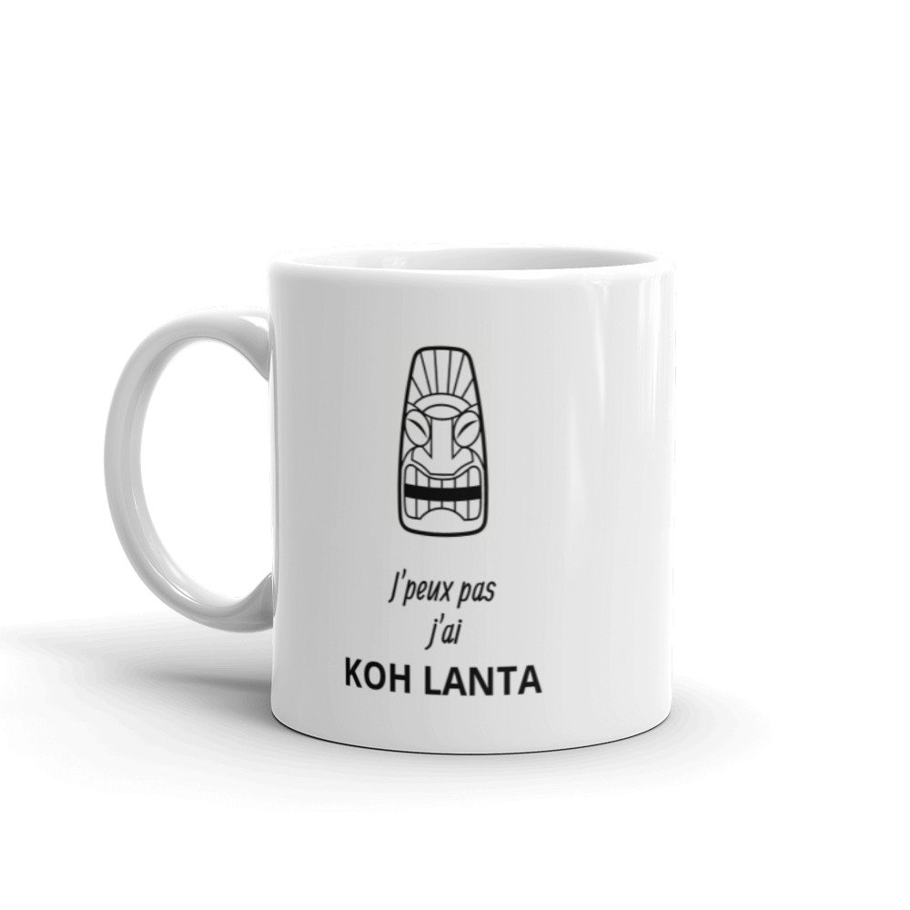 Mug Koh Lanta - J'peux pas j'ai Koh Lanta Mug Koh Lanta - J'peux pas j'ai Koh Lanta
