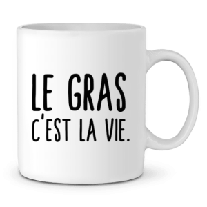 Mug Le gras c’est la vie