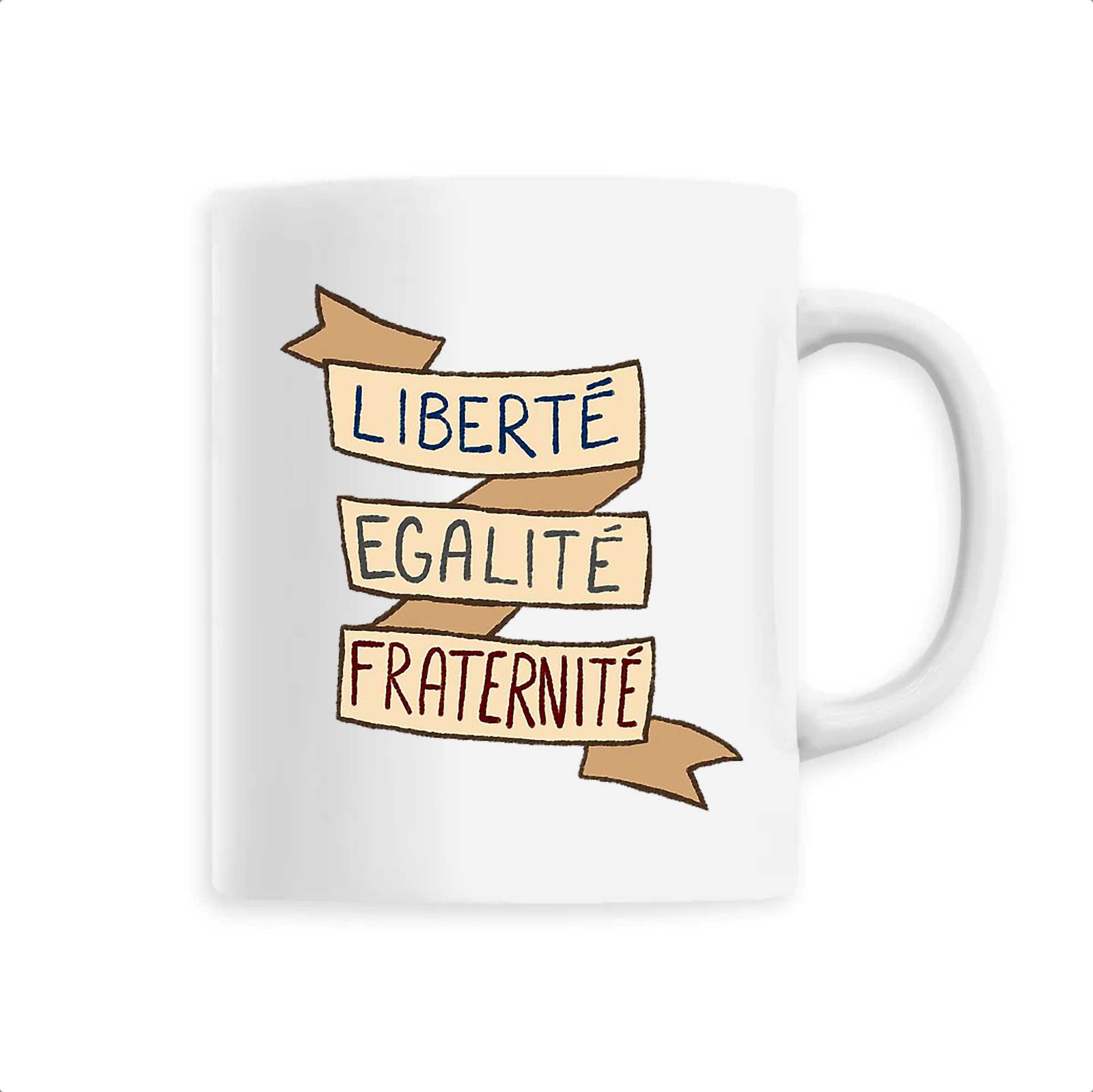 Mug Liberte egalite fraternite Mug Liberte egalite fraternite