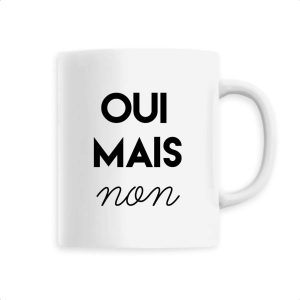 Mug Oui mais non