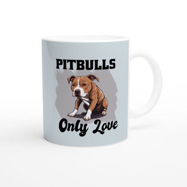 Mug Pitbull Only Love