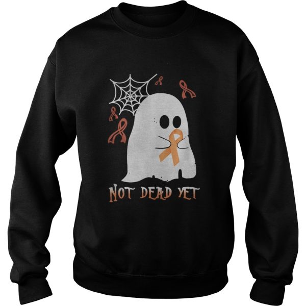 NOT DEAD YET GHOST HALLOWEEN shirt