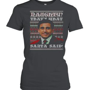 Naughty That’s What Santa Said The Office Ugly Christmas shirt