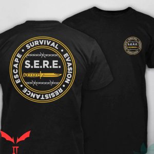 Navy Seal T-Shirt Sere Survival Evasion Resistance