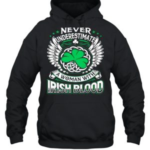 Never underestimate a woman with Irish blood St Patricks day shirt 5
