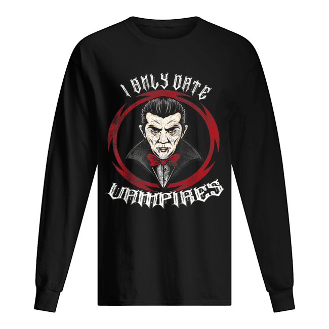 Nice I Only Date Vampires Halloween Dracula shirt Nice I Only Date Vampires Halloween Dracula shirt