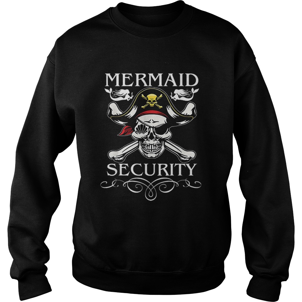 Nice Pirate Mermaid Security Funny Pirate day Costume shirt Nice Pirate Mermaid Security Funny Pirate day Costume shirt
