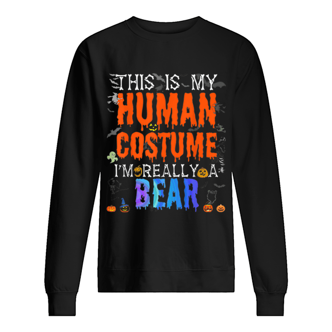 Nice This is My Human Costume I’m Bear Funny Halloween Costume shirt Nice This is My Human Costume I’m Bear Funny Halloween Costume shirt