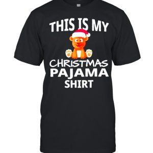 Nice bear this is my Christmas pajama shirt