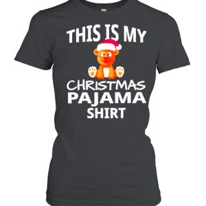 Nice bear this is my Christmas pajama shirt