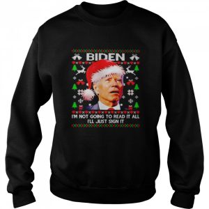 Nice biden I'm not going to read it all I'll just sign it Christmas sweater 4