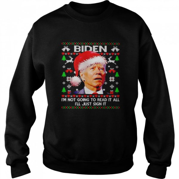 Nice biden I’m not going to read it all I’ll just sign it Christmas sweater