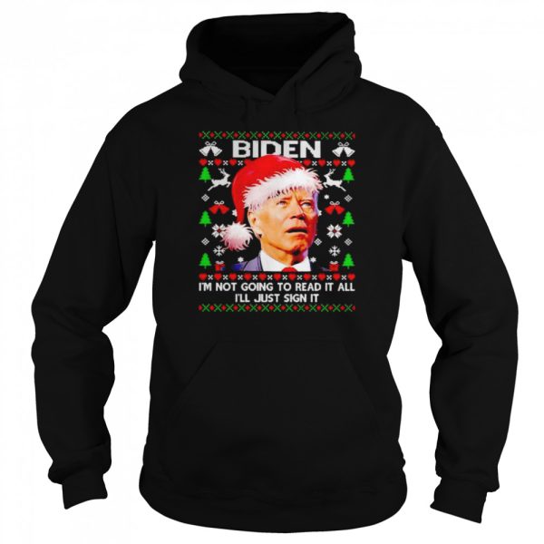 Nice biden I’m not going to read it all I’ll just sign it Christmas sweater