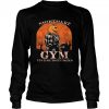 Nightmare Gym Its Time To Get Jackd Halloween shirt