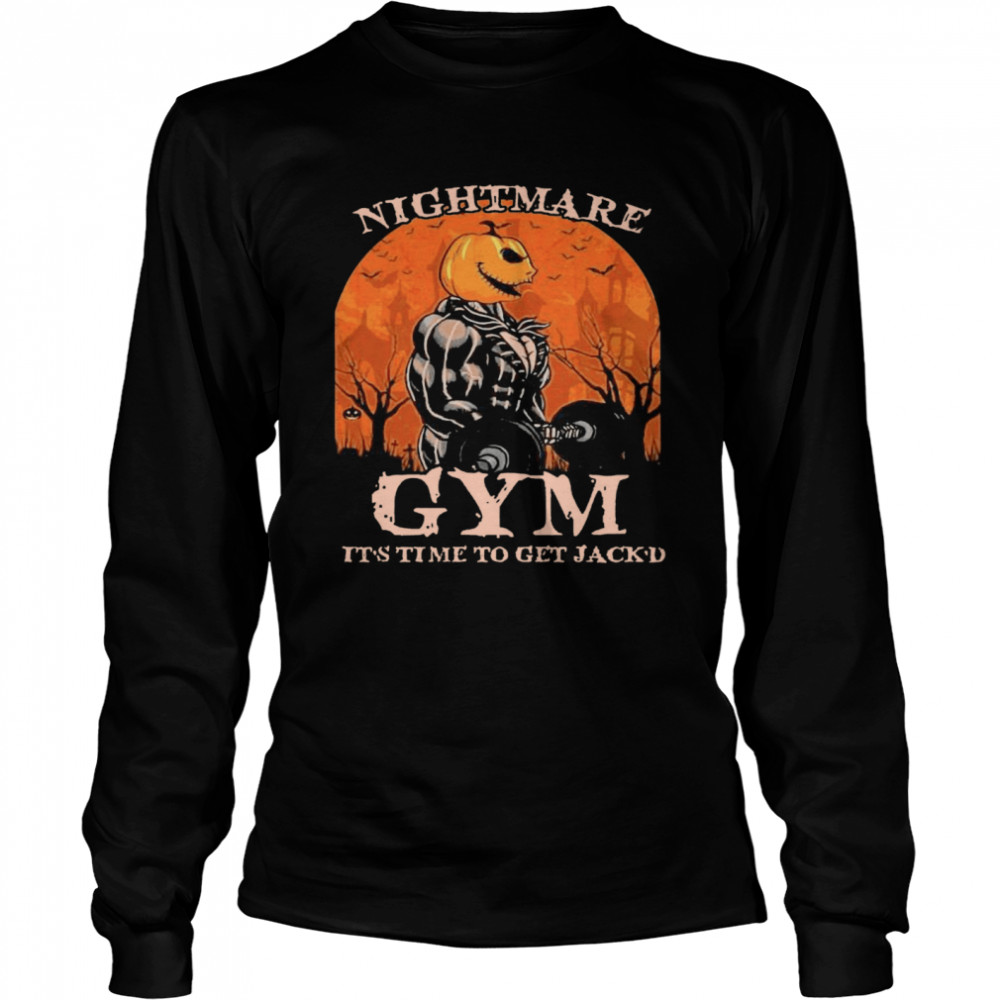 Nightmare Gym Its Time To Get Jackd Halloween shirt Nightmare Gym Its Time To Get Jackd Halloween shirt
