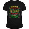 Nobody’s Walking Out On This Fun Old Family Christmas Xmas Shirt