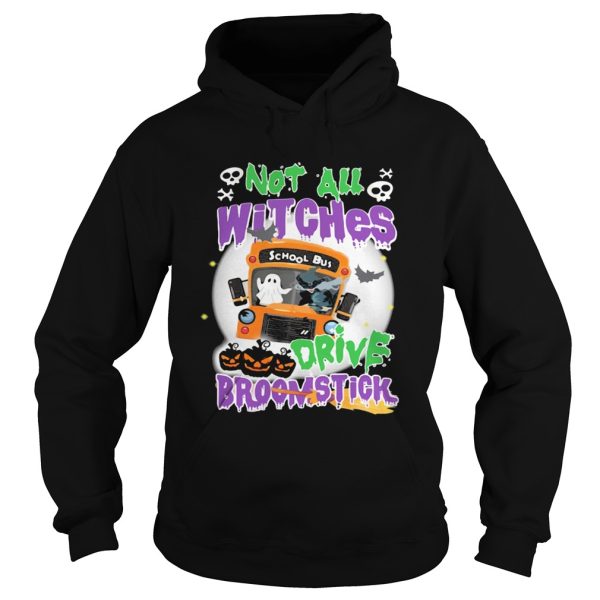 Not All Witches Drive Broomstick Pumpkin Ghost Halloween shirt