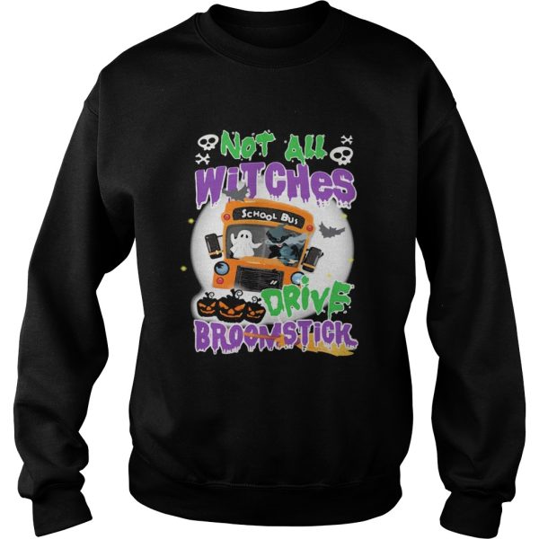 Not All Witches Drive Broomstick Pumpkin Ghost Halloween shirt