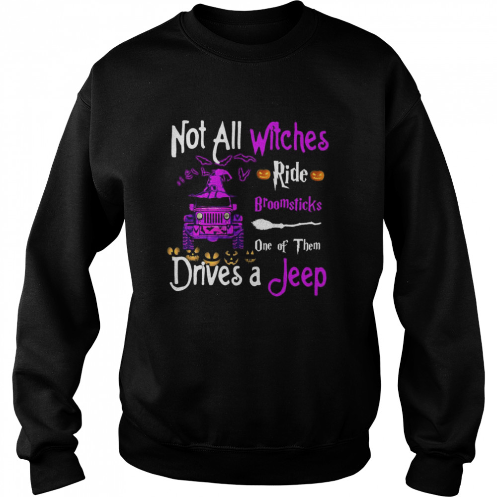 Not All Witches Ride Broomsticks One Of Them Drives A Jeep shirt Not All Witches Ride Broomsticks One Of Them Drives A Jeep shirt