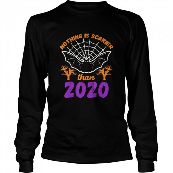 Nothing Is Scarier Than 2020 Halloween Bat shirt