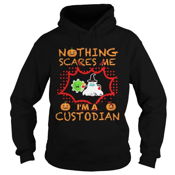Nothing Scares Me Im A Custodian shirt