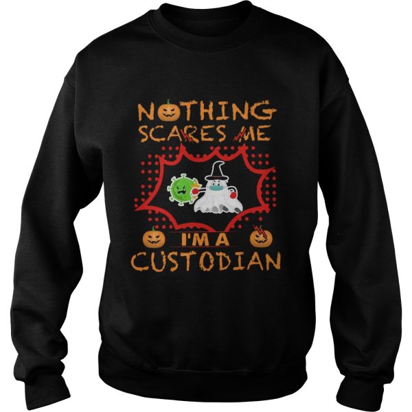 Nothing Scares Me Im A Custodian shirt
