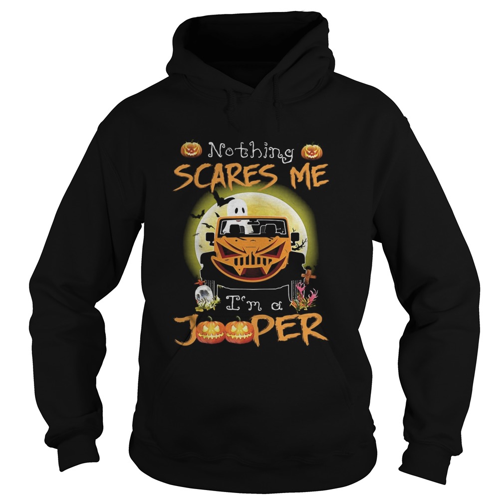 Nothing Scares Me Im A Jooper Car Halloween shirt Nothing Scares Me Im A Jooper Car Halloween shirt