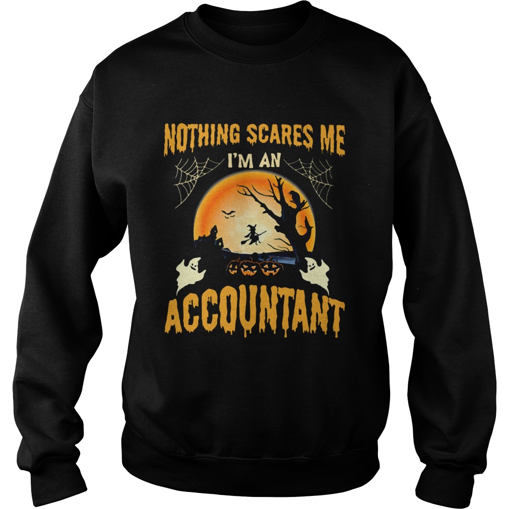 Nothing Scares Me Im an Accountant Halloween shirt Nothing Scares Me Im an Accountant Halloween shirt