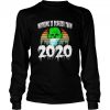Nothing is Scarier than 2020 shirt