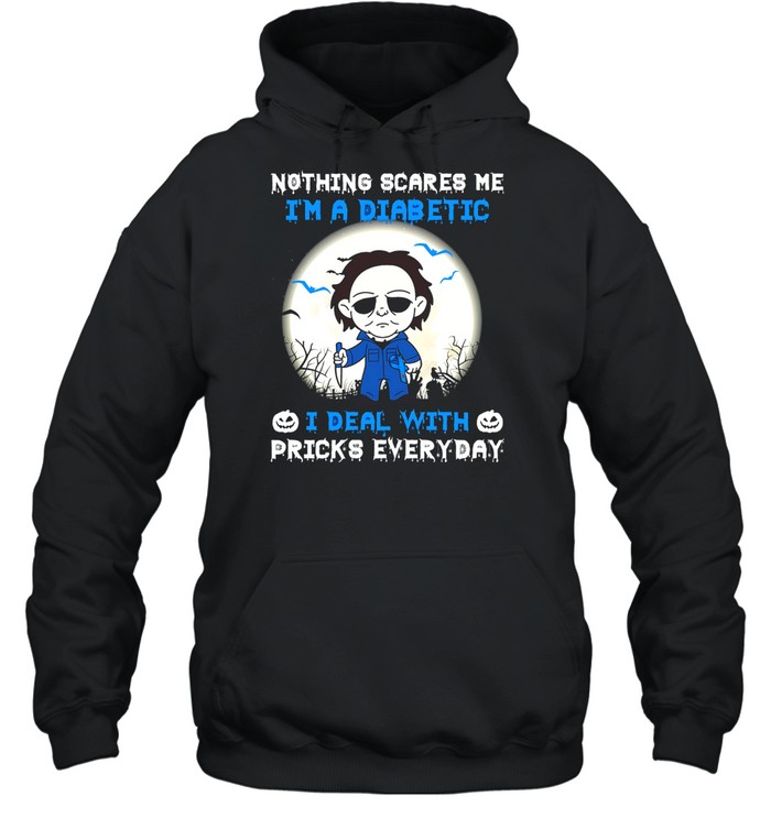 Nothing scares me i’m a diabetic i deal with pricks everyday shirt Nothing scares me i’m a diabetic i deal with pricks everyday shirt