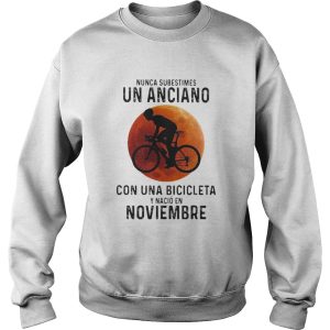 Nunca Subestimes Un Anciano Con Una Bicicleta Y Nacio En Noviembre sunset shirt