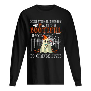 Occupational Therapy It’s A Bootiful Day To Change Lives shirt