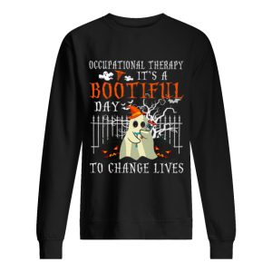 Occupational Therapy It’s A Bootiful Day To Change Lives shirt